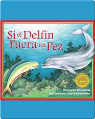 Si un delfín fuera un pez
