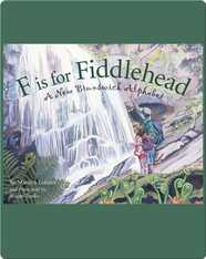 F is for Fiddlehead: A New Brunswick Alphabet