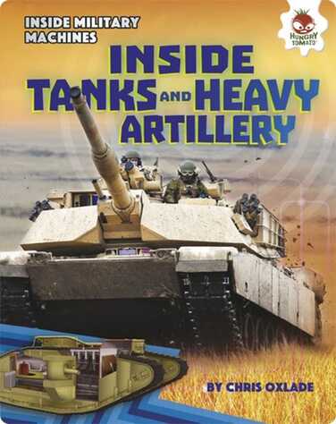 Inside Tanks and Heavy Artillery book