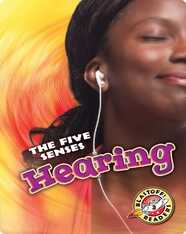 The Five Senses: Hearing