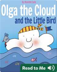 Olga the Cloud and the Little Bird