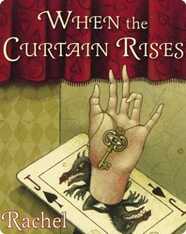 When the Curtain Rises