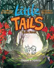 Little Tails In the Forest