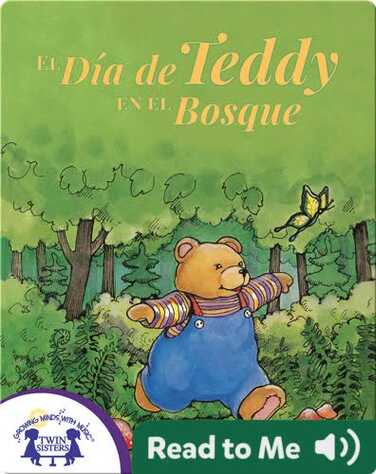 El Día de Teddy en el Bosque book