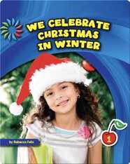 We Celebrate Christmas in Winter