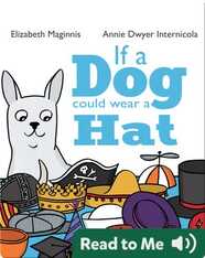 If a Dog Could Wear a Hat