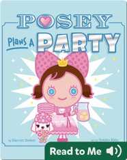 Posey Plans a Party