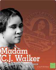 Madam C.J. Walker: Inventor and Businesswoman