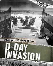Split History of the D-Day Invasion