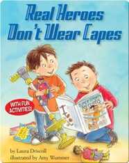 Real Heroes Don't Wear Capes