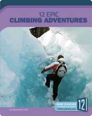 12 Epic Climbing Adventures
