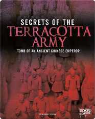 Secrets of the Terracotta Army: Tomb of an Ancient Chinese Emperor
