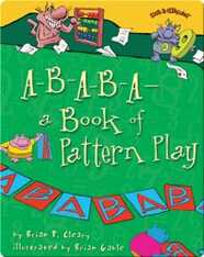 A-B-A-B-A—a Book of Pattern Play
