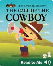 Ninja Cowboy Bear Presents The Call of the Cowboy