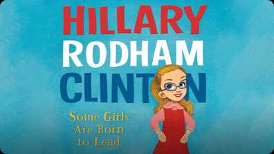 Hillary Rodham Clinton: Some Girls Are Born to Lead book