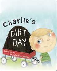 Charlie's Dirt Day