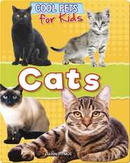 Cool Pets for Kids: Cats