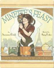 Minette's Feast: The Delicious Story of Julia Child and Her Cat