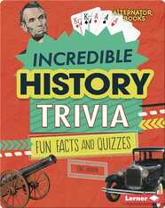 Incredible History Trivia: Fun Facts and Quizzes