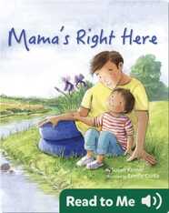 Mama's Right Here