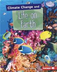 Climate Change and Life on Earth
