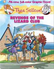 Revenge of the Lizard Club: Thea Stilton Graphic Novel #2