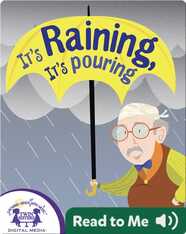 It's Raining, It's Pouring
