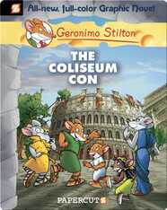 Geronimo Stilton Graphic Novel #3: The Coliseum Con