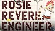 Rosie Revere, Engineer