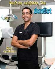 Meet my Neighbor, the Dentist