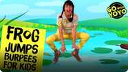 GO With YOYO: Frog Jumps and Burpees for Kids!