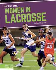 She's Got Game: Women in Lacrosse