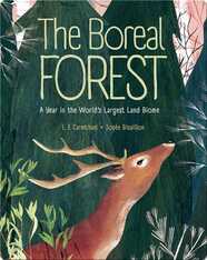 The Boreal Forest: A Year in the World’s Largest Land Biome
