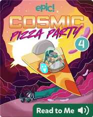 Cosmic Pizza Party Book 4: Delivery Dilemma