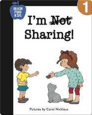 I'm Not Sharing!