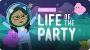 Crash Course Kids: Life of the Party