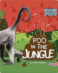 Whose Poo?: Poo in the Jungle