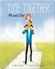 Time Together : Me and Dad