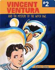 Vincent Ventura And the Mystery of the Witch Owl