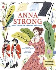 Anna Strong: A Spy During the American Revolution