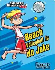 Beach Volleyball Is No Joke