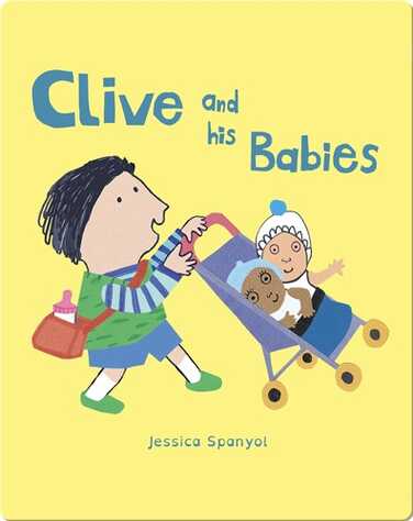 All About Clive: Clive and His Babies book