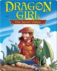 Dragon Girl: The Secret Valley