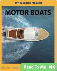 My Favorite Machine: Motor Boats