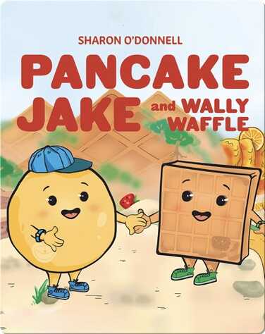 Pancake Jake and Wally Waffle book