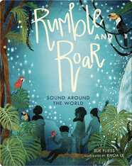 Rumble and Roar: Sound Around the World