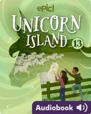 Unicorn Island Book 13: Beyond the Portal