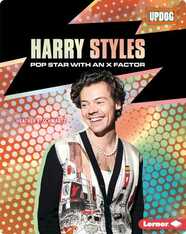 Harry Styles: Pop Star with an X Factor