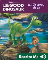 The Good Dinosaur: The Journey Home