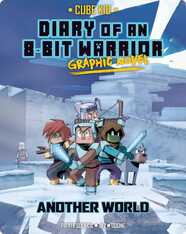 Diary of an 8-Bit Warrior Graphic Novel: Another World